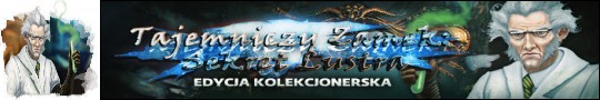 Logo gry Tajemniczy Zamek: Sekret Lustra. Edycja Kolekcjonerska