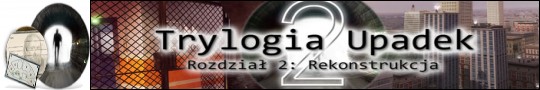 Logo gry Trylogia Upadek: Rozdzia 2 - Rekonstrukcja